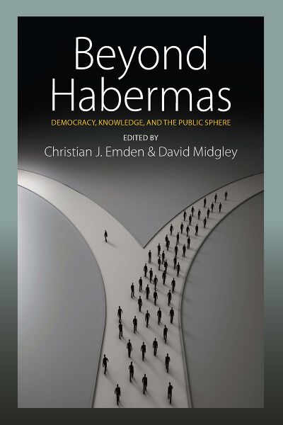 Beyond Habermas